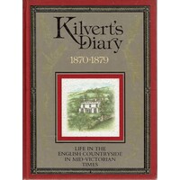 Kilvert's Diary 1870-1879. Life In The English Countryside In Mid-Victorian Times.