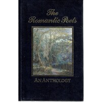 The Romantic Poets. An Anthology