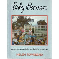 Baby Boomers. Growing Up In Australia In The 1940s. 50s And 60s