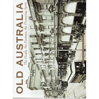 Old Australia. The People, The Pastimes, The Pioneering Spirit