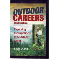 Outdoor Careers. Exploring Occupations in Outdoor Fields