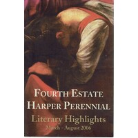 Fourth Estate Harper Perennial Literary Highlights March - August 2006