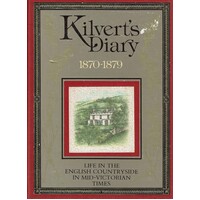 Kilvert's Diary 1870-1879. Life In The English Countryside In Mid-Victorian Times.