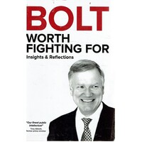 Bolt. Worth Fighting For. Insights And Reflections