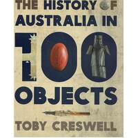 History Of Australia In 100 Objects