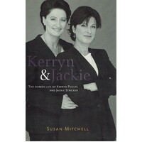 Kerryn And Jackie. The Shared Life Of Kerryn Phelps And Jackie Stricker