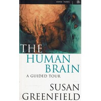 The Human Brain. A Guided Tour