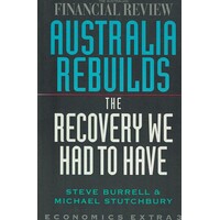 Australia Rebuilds. The Recovery We Had To Have