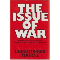 The Issue Of War. States, Societies, And The Far Eastern Conflict Of 1941-1945