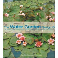 The Water Garden Design Book