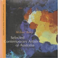 Selected Contemporary Artists Of Australia. 73 Artists