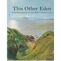 This Other Eden. British Paintings From The Paul Melton Collection At Yale