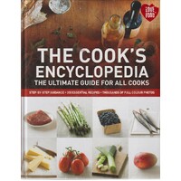 The Cook's Encyclopedia. The Ultimate Guide for All Cooks