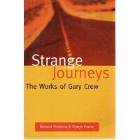 Strange Journeys. The Works Of Gary Crew