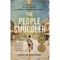 The People Smuggler. The True Story Of Ali Al Jenabi, The Oskar Schindler Of Asia