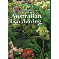 Complete Guide To Australian Gardening