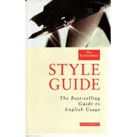 The Economist Style Guide. The Best Selling Guide To English Usage