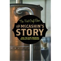 The McCashin's Story. The First Craft Beer. And The Kiwi Brewing Revolution It Sparked