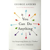 You Can Do Anything. The Surprising Power Of A 