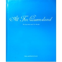 All For Queensland. The Governors And The People