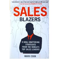 Sales Blazers. 8 Goal-Shattering Strategies From The World's Top Sales Leaders