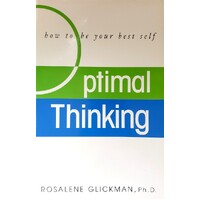 Optimal Thinking. How To Be Your Best Self