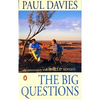 The Big Question. Paul Davies In Conversation With Phillip Adams