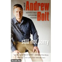 The Best of Andrew Bolt. Australia's Most Controversial Columnist