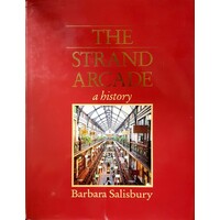 The Strand Arcade. A History