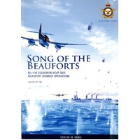 Song Of The Beayforts. No 100 Squadron Raaf And Beaufort Bomber Operations