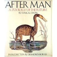 After Man. A Zoology Of The Future