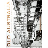 Old Australia. The People, The Pastimes, The Pioneering Spirit