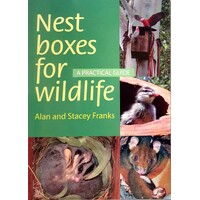 Nest Boxes For Wildlife. A Practical Guide