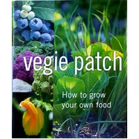 Vegie Patch. How To Grow Your Own Food