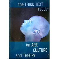 The Third Text Reader. On Art, Culture and Theory