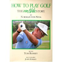 How To Play Golf. The Von Nida Story