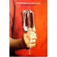 The Disappointment Artist. Essays