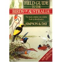 Field Guide To The Birds Of Australia. The Most Complete One-Volume Book Of Identification