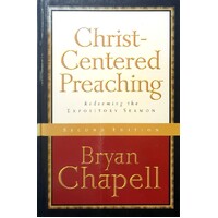 Christ-Centered Preaching. Redeeming The Expository Sermon