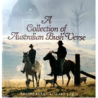 A Collection Of Australian Bush Verse