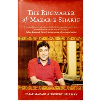 The Rugmaker Of Mazar-e-Sharif