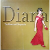 Diana. The Illustrated Biography