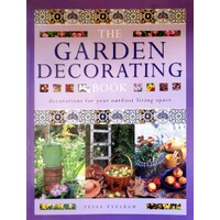 The Garden Decorating Book. Decorations for Your Outdoor Living Space