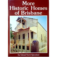 More Historic Homes Of Brisbane