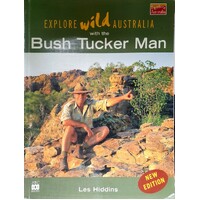 Explore Wild Australia With The Bush Tucker Man