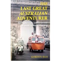 The Last Great Australian Adventurer