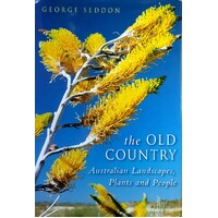 The Old Country. Australian Landscapes, Plants And People