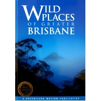 Wild Places Of Greater Brisbane