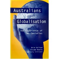 Australians And Globalisation. The Experience Of Two Centuries