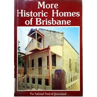 More Historic Homes Of Brisbane